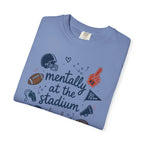 Mentally at the Stadium T-Shirt