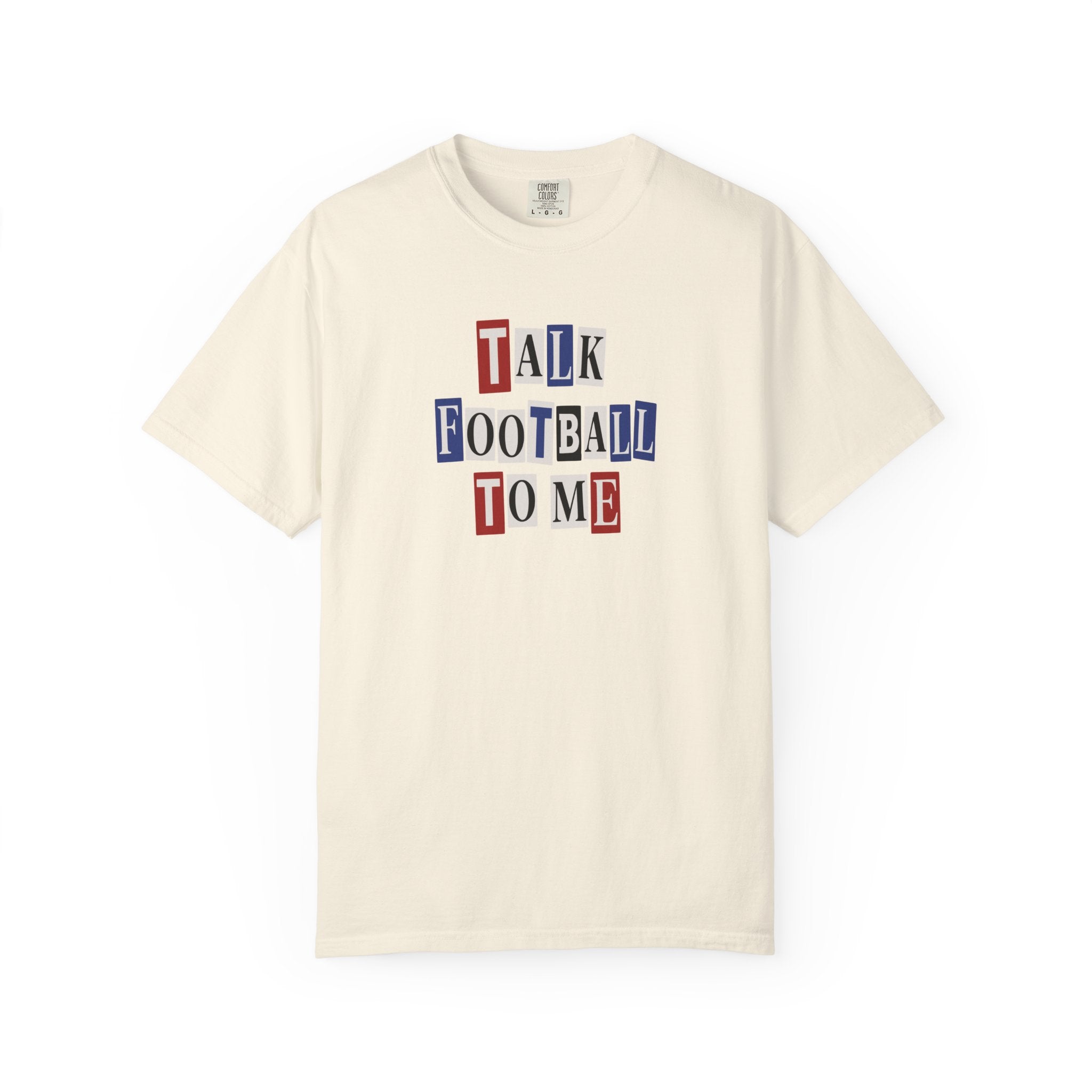 Talk Football To Me T-Shirt