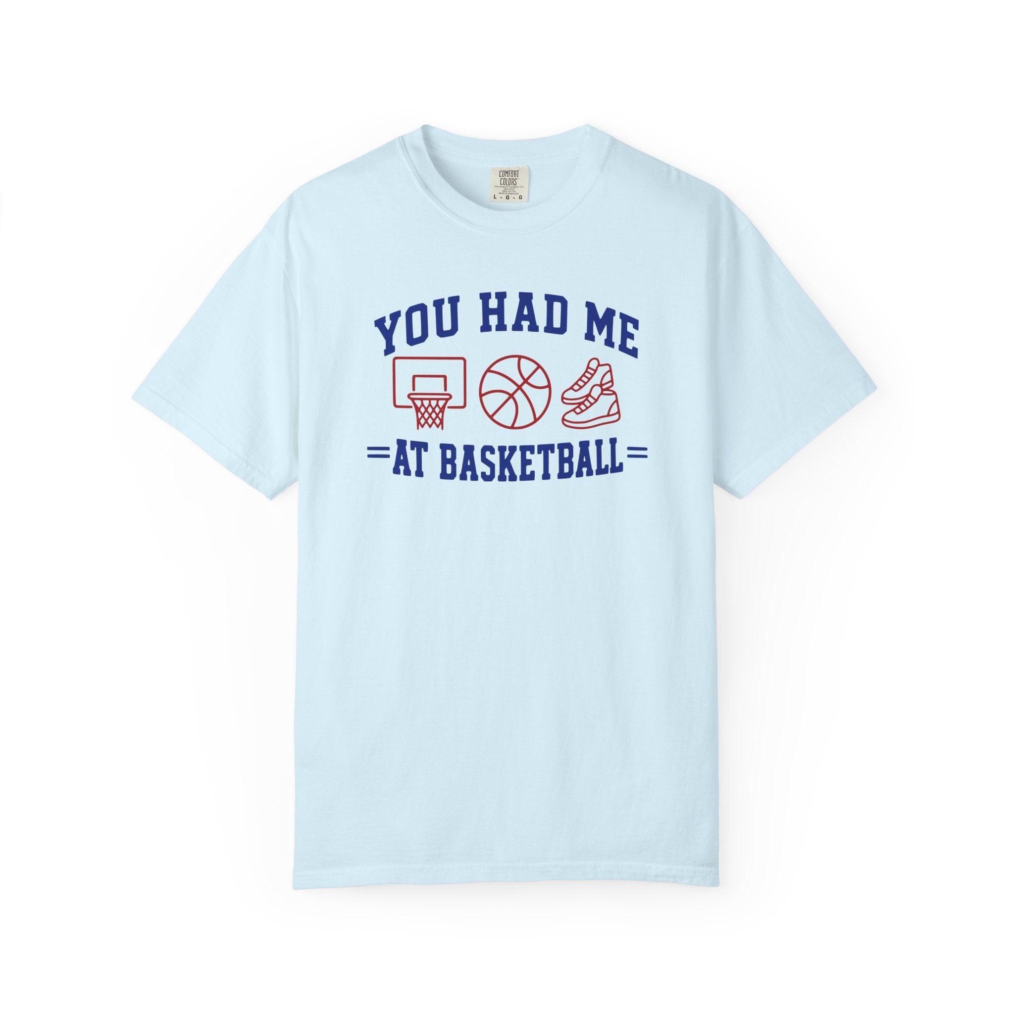 You Had Me at Basketball T-Shirt