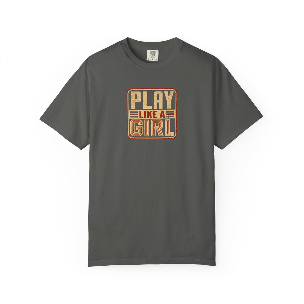 Play Like a Girl T-Shirt
