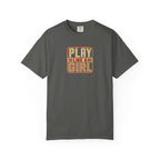 Play Like a Girl T-Shirt