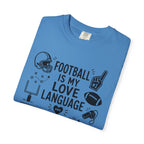 Football is my Love Language T-Shirt