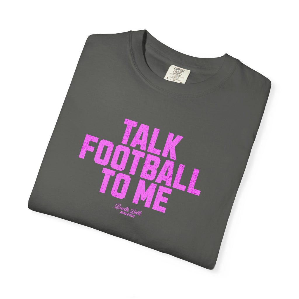 Talk Football to Me T-Shirt