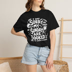Sorry My Sundays are Booked T-Shirt