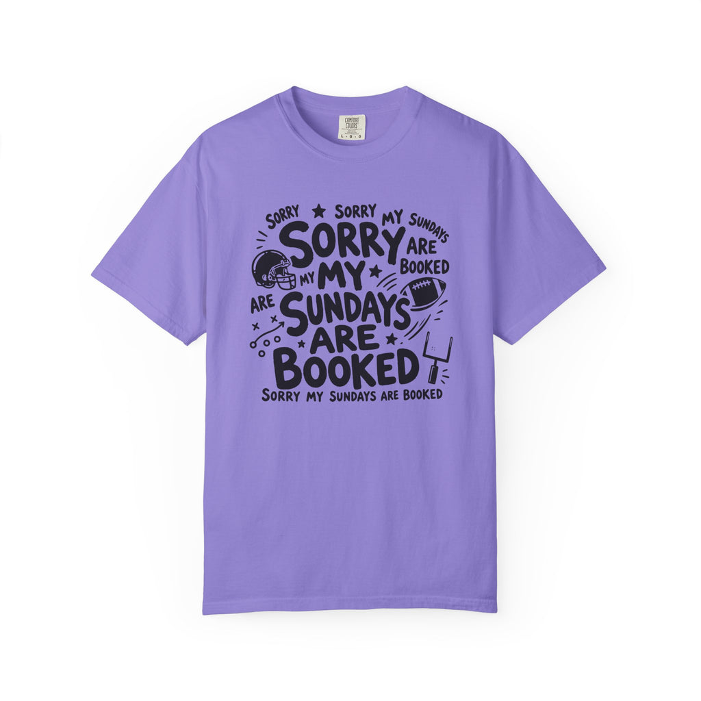 Sorry My Sundays are Booked T-Shirt