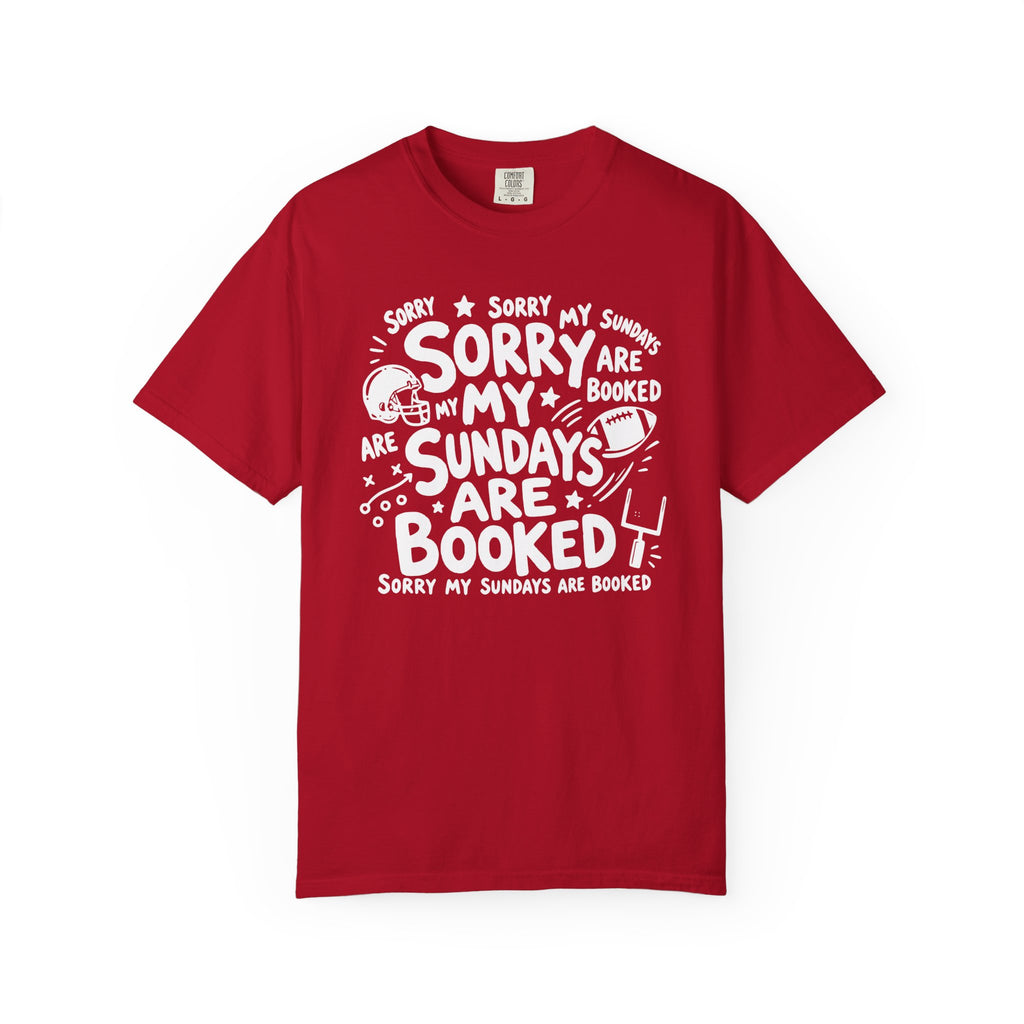 Sorry My Sundays are Booked T-Shirt