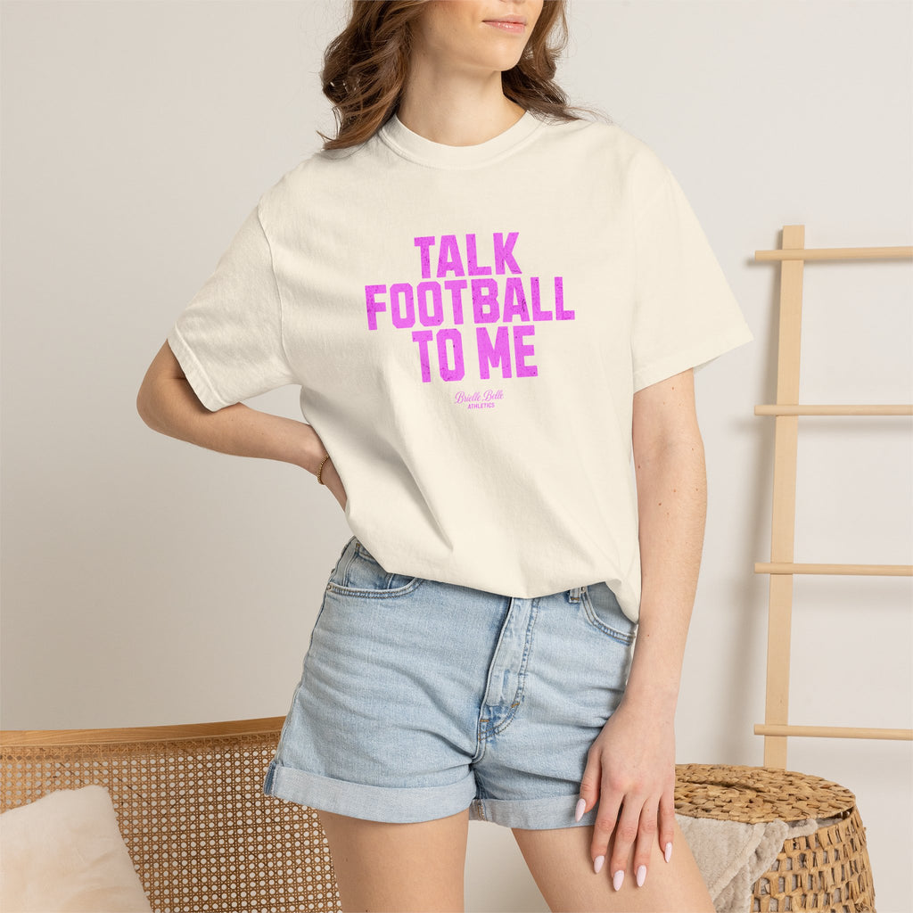 Talk Football to Me T-Shirt