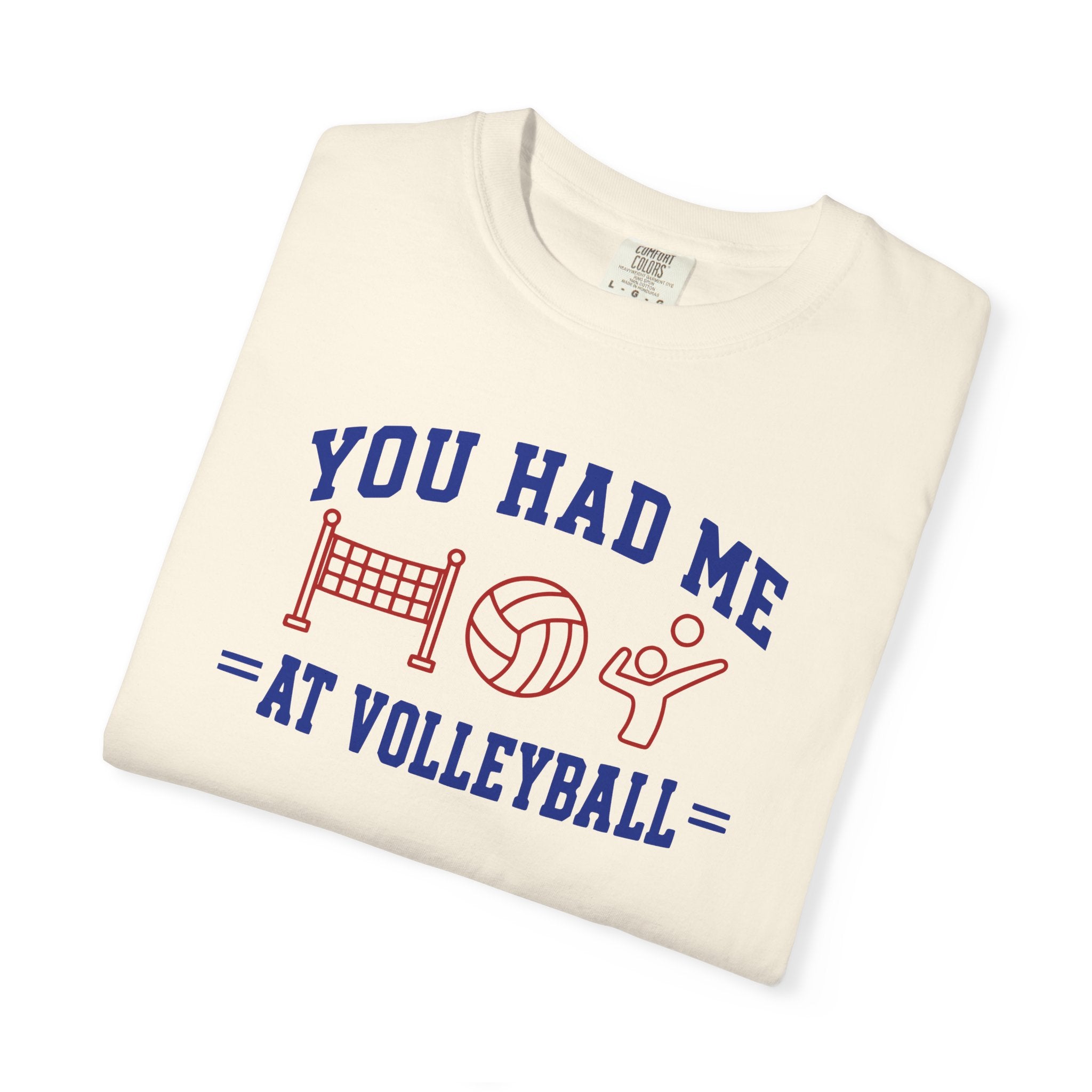 You Had Me at Volleyball T-Shirt
