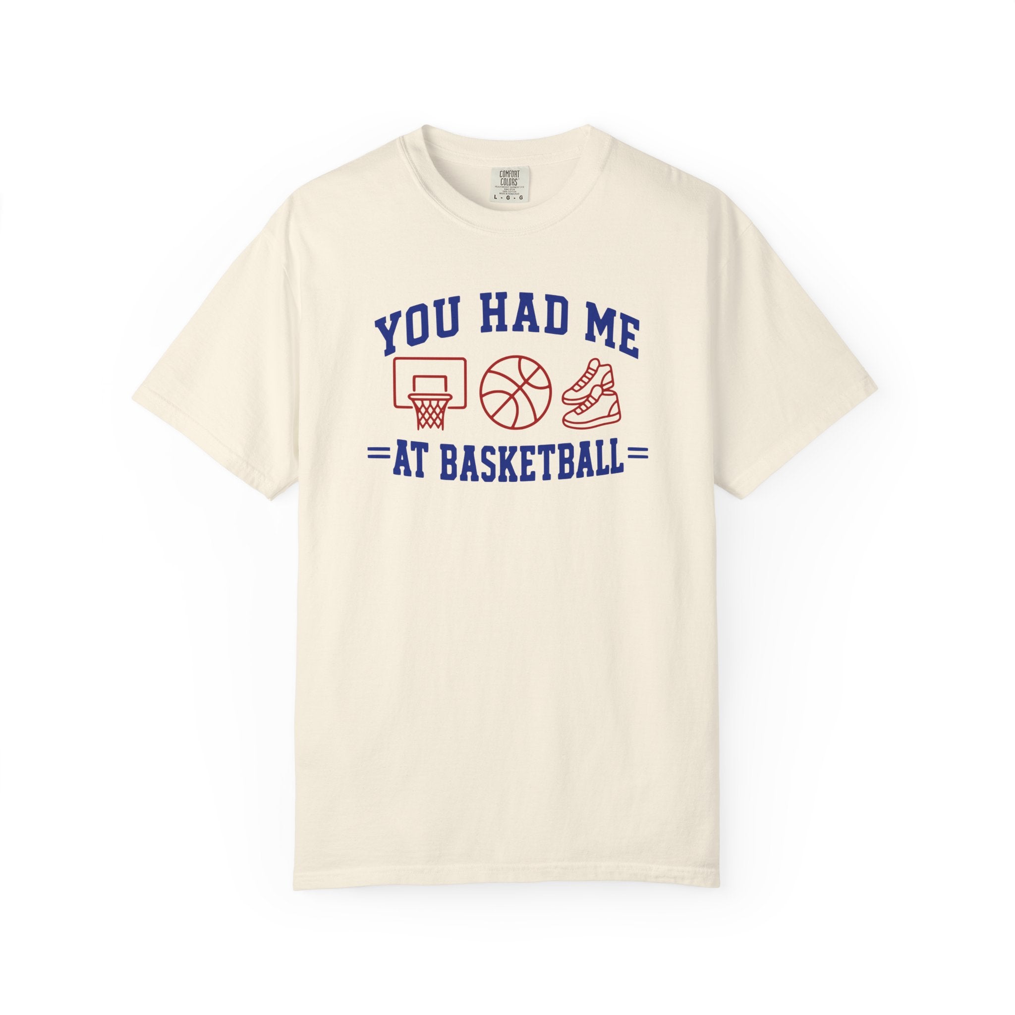 You Had Me at Basketball T-Shirt