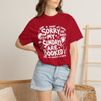 Sorry My Sundays are Booked T-Shirt