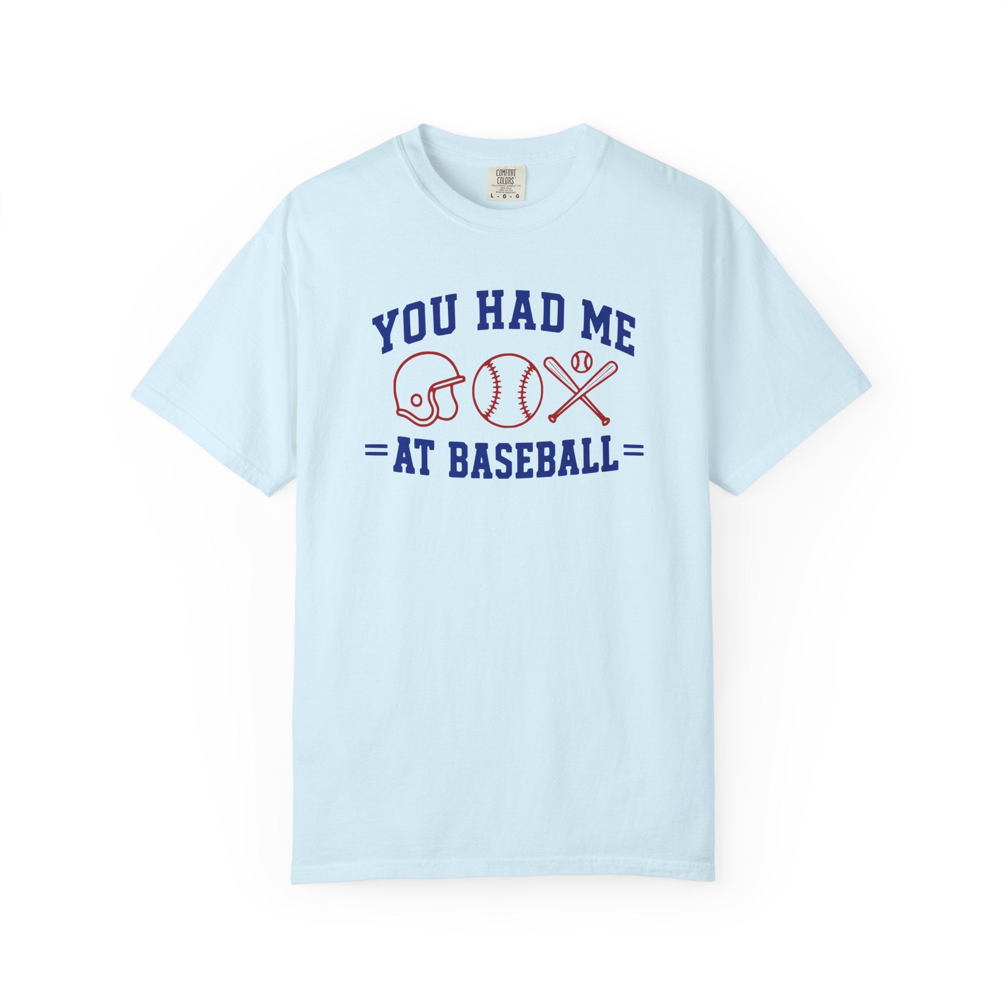 You Had Me at Baseball T-Shirt
