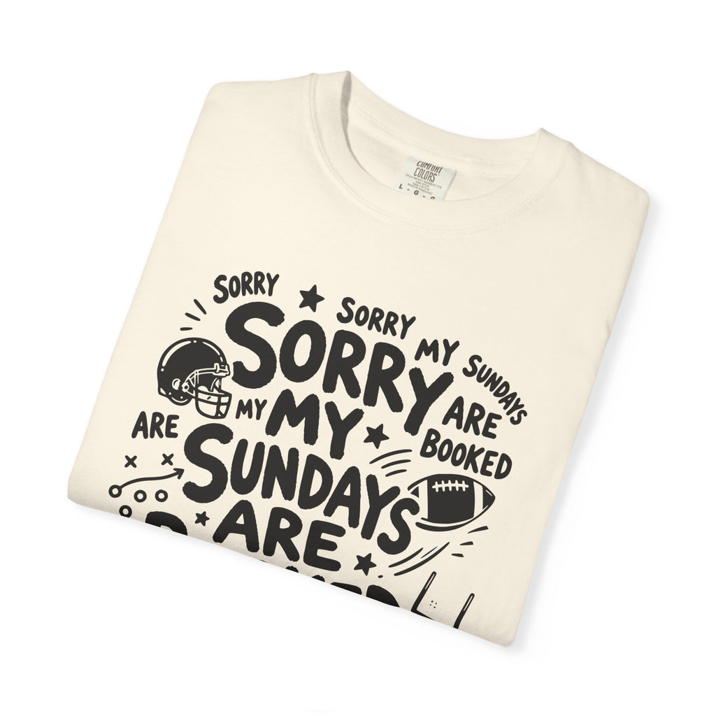 Sorry My Sundays are Booked T-Shirt