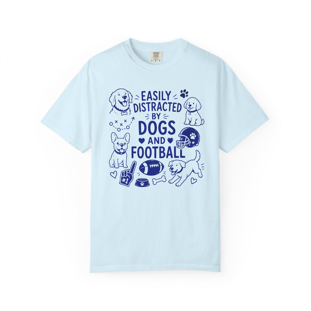 Easily distracted by dogs and football T-Shirt