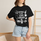 Football is my Love Language T-Shirt