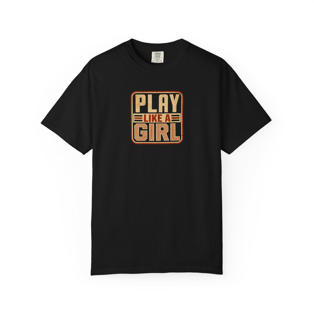 Play Like a Girl T-Shirt