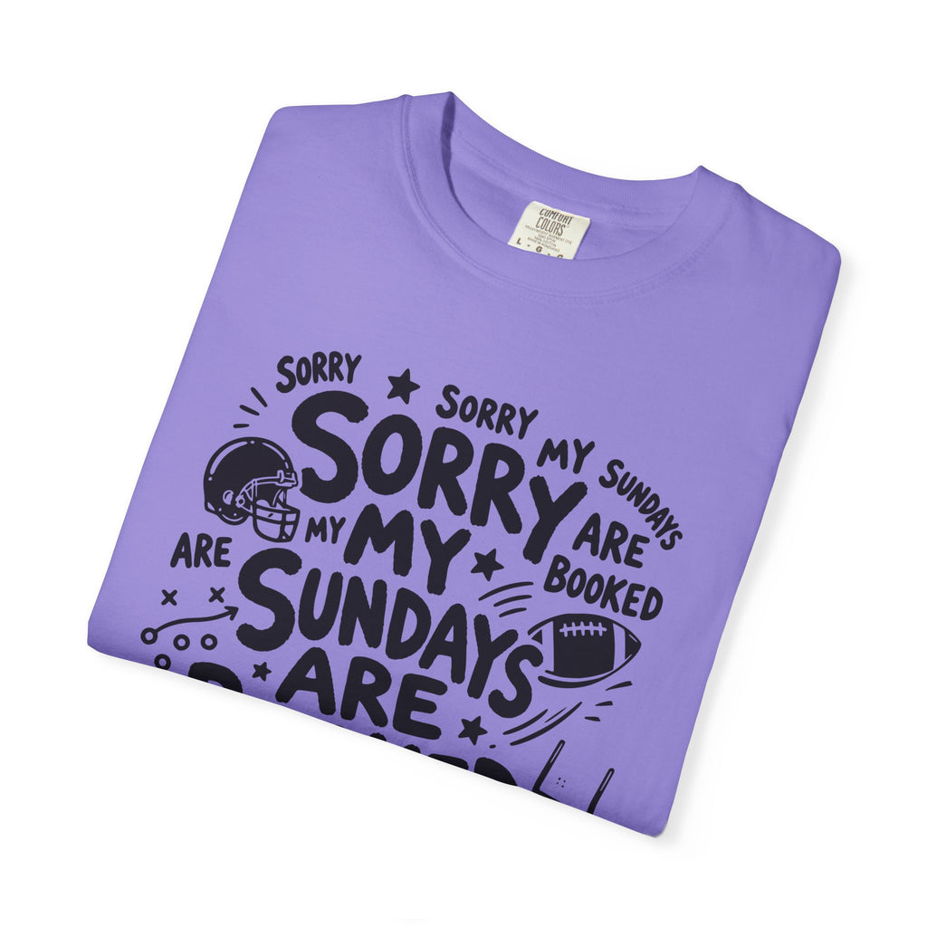 Sorry My Sundays are Booked T-Shirt