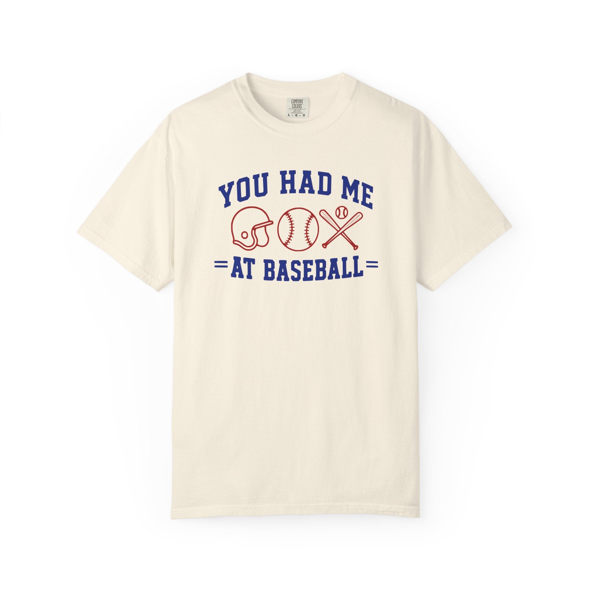 You Had Me at Baseball T-Shirt