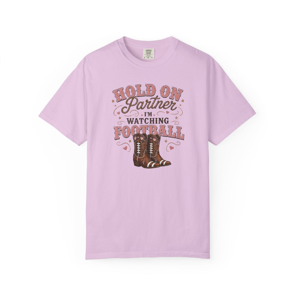 Hold on Partner I'm watching football T-Shirt