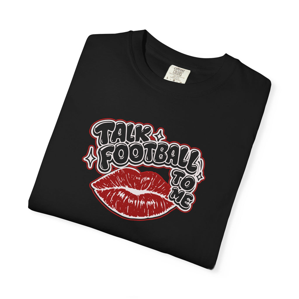 Talk Football To Me T-Shirt