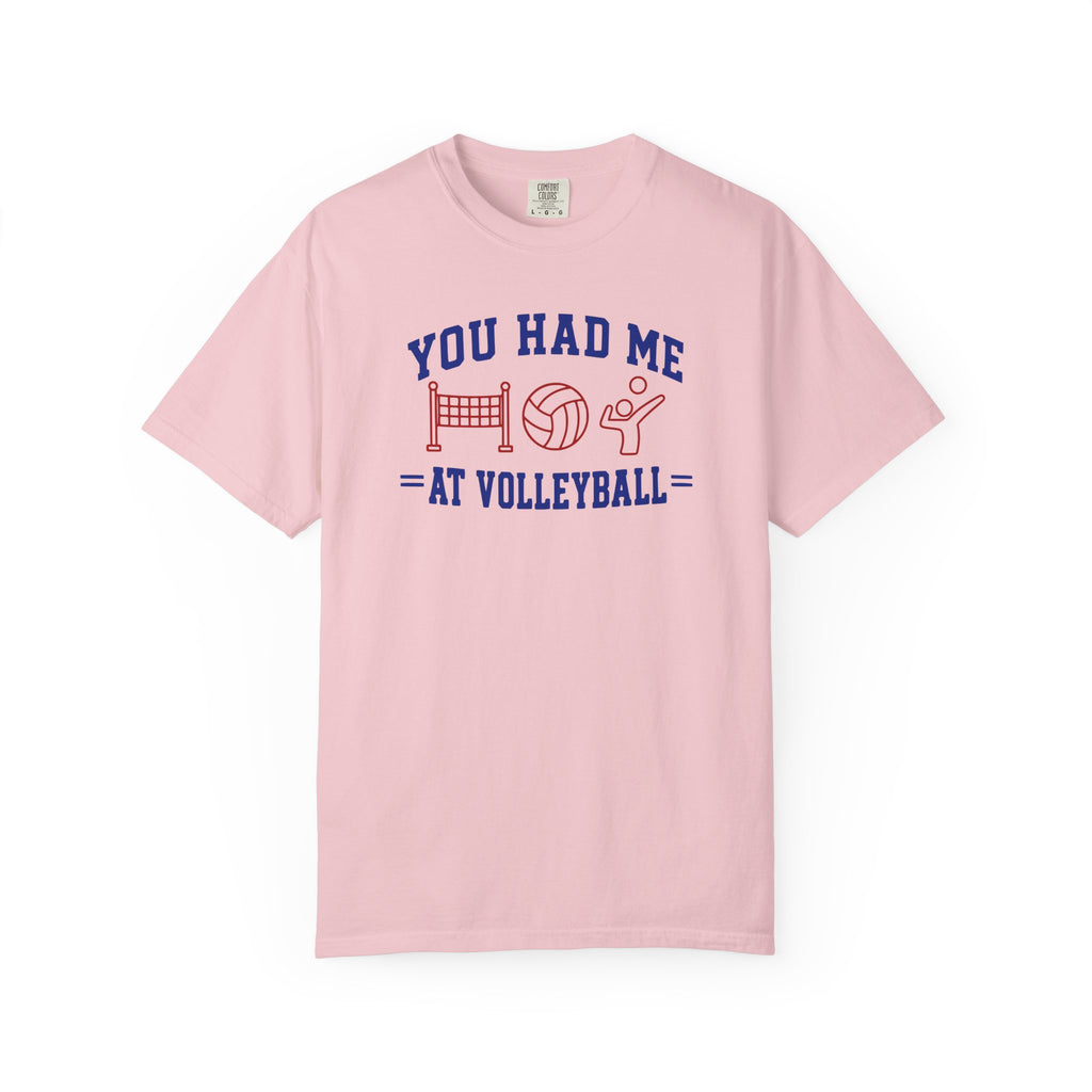 You Had Me at Volleyball T-Shirt