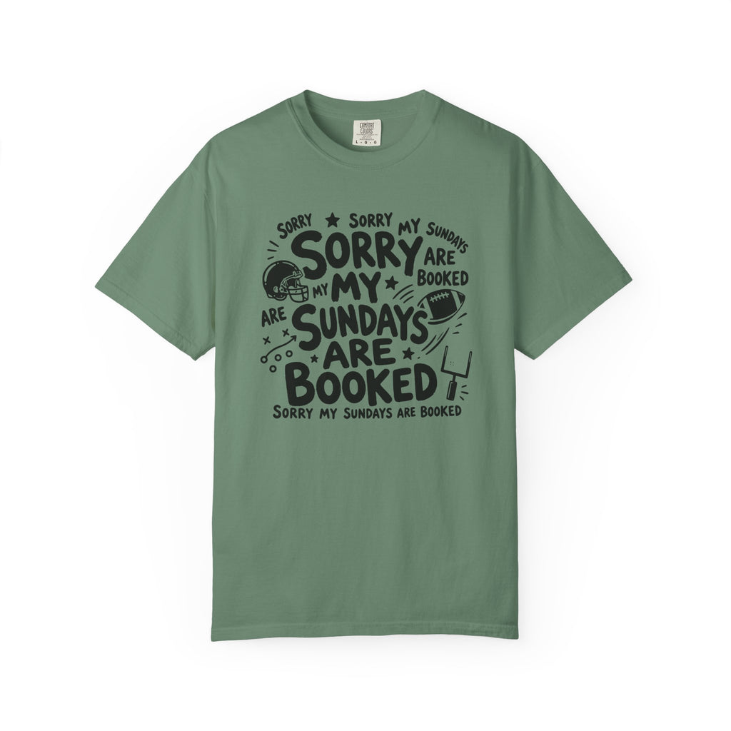 Sorry My Sundays are Booked T-Shirt