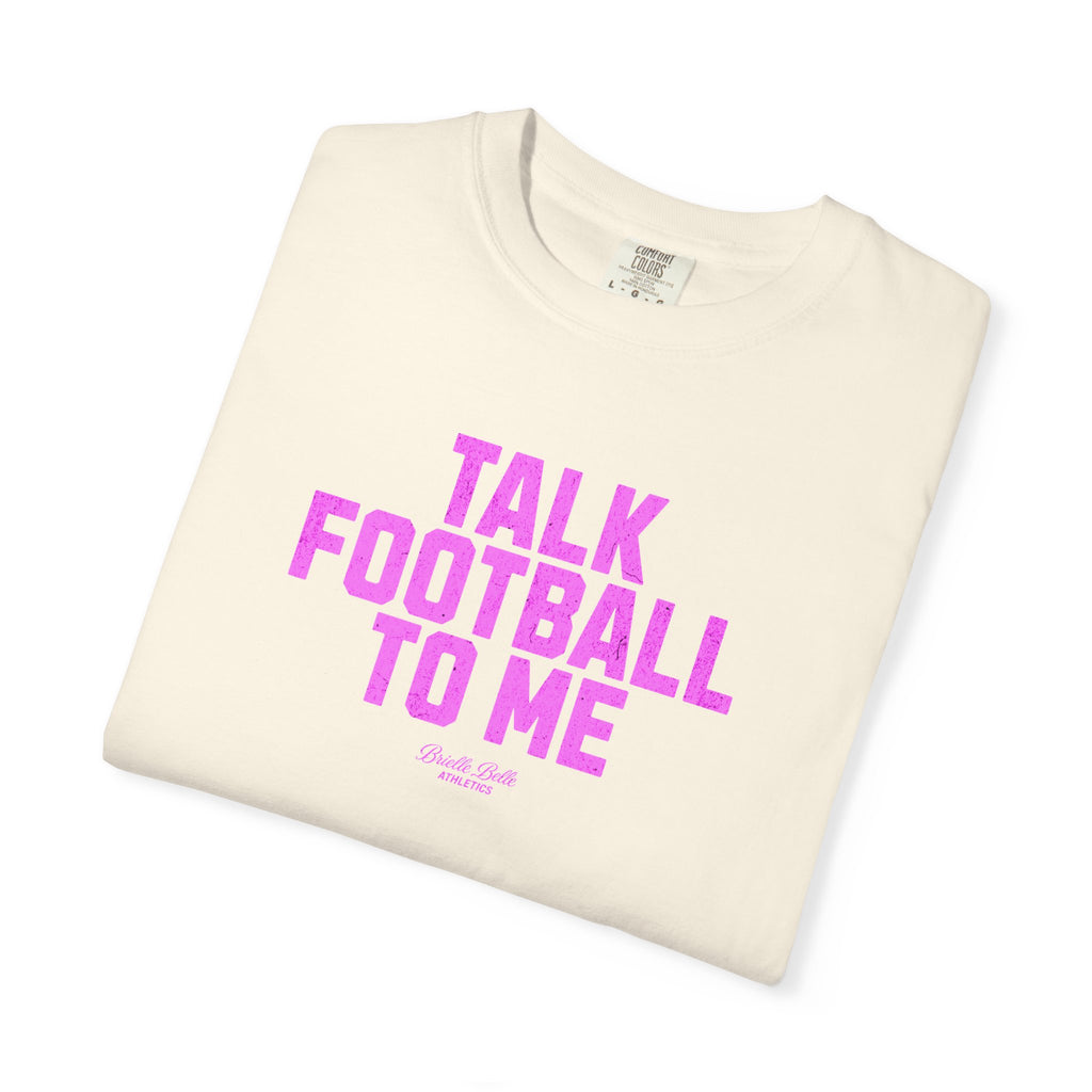 Talk Football to Me T-Shirt