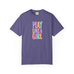 Colorful Play Like a Girl T-Shirt